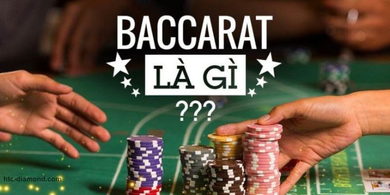 Baccarat là gì? 