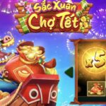 Sắc Xuân Chợ Tết - Slots game nổi bật dịp lễ tết